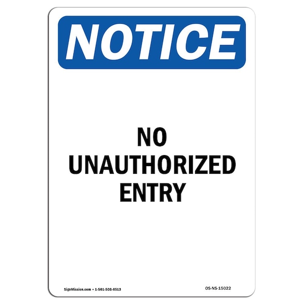 Safety Sign, OSHA Notice, 5" Height, No Unauthorized Entry Sign, Portrait, 10PK